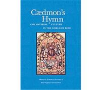 Caedmon's Hymn and Material Culture in the World of Bede, Medieval European Studies