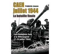 Caen-Carpiquet, Juillet 1944: La bataille finale