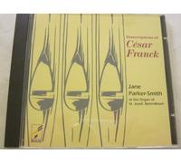 Caesar Franck - Organ Transcriptions (Jane Parker-Smith) [Import anglais]