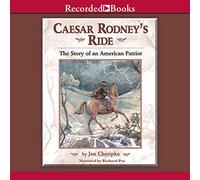 Caesar Rodney's Ride : Eighty Miles for Freedom [Import]