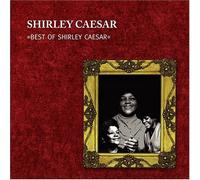 Caesar, Shirley - Best of Shirley Caesar