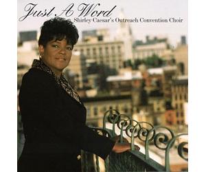 Caesar, Shirley Outreach Conven - Just a Word