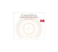 Caesar Vive ! Prague 1609 (Music For Emperor Rudolf Ii)
