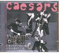 Caesars - 39 Minutes of Bliss in an [Import]
