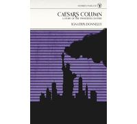 Caesars Column - A Tale of the 20th Century - Cover Illustrated by Robert Jordan G.: (Hermes Publica Classics)