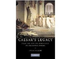 Caesar's Legacy Josiah Osgood (Auteur)