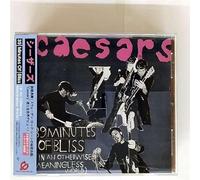 Caesars, the - 39 Minutes of Bliss