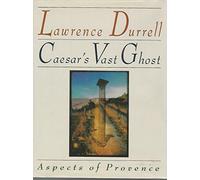 Caesar's Vast Ghost: Aspects of Provence