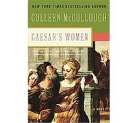 Caesar's Women Colleen McCullough (Auteur)