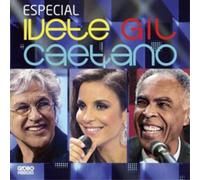 Ivete Sangalo, Caetano Veloso & Gilberto Gil – Especial Ivete, Gil & Caetano – CD