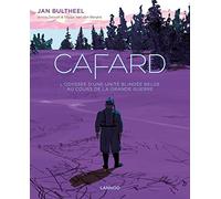 Cafard - L'odyssée D'une Unité Blindée Belge Au Cours De La Grande Guerre