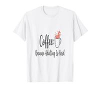 Café Accro au café Parce Que Devenir Adulte, C'est Difficile T-Shirt