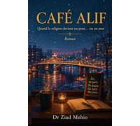 CAFÉ ALIF: Quand la religion devient un pont… ou un mur