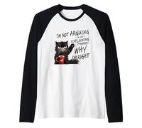 Café Amusant en colère de Chat, Je ne suis Pas arguant, Je suis Juste expliquant Manche Raglan