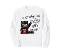Café Amusant en colère de Chat, Je ne suis Pas arguant, Je suis Juste expliquant Sweatshirt