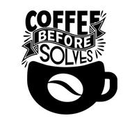 café avant résout tout café dessiné à la main vintage avec lettrage à la main Peintures murales et stickers muraux en vinyle 42x45.5cm Plusieurs tailles disponibles Noir