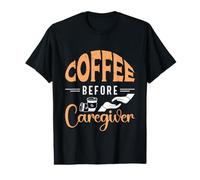 Café Avant Un Soignant Professionnel Amoureux du café T-Shirt Graphique avec Valeur