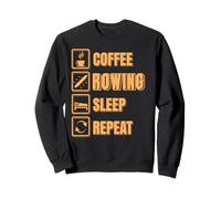 Café Aviron Sommeil Recommencer Style Équipier Sweatshirt