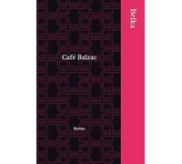 Café Balzac: Roman