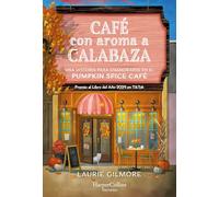 Café con aroma a calabaza (The Pumpkin Spice Café - Spanish Edition)