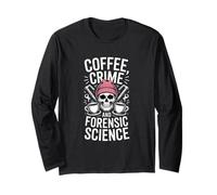 Café Crime and Forensic Science Dicton drôle Manche Longue