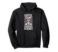 Café Crime and Forensic Science Dicton drôle Sweat à Capuche