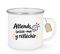Café-Croissant - Mug Attends, Laisse Moi Y Réfléchir - Blanc/Emaille | Mug humoristique pour les amateurs de café pensifs