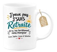 Café-Croissant - Mug J'peux Pas J'suis Retraité Et Tu Vas Nous Manquer - Bl | Mug humoristique pour retraité avec message personnalisé