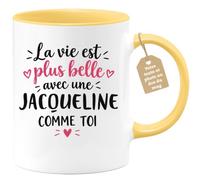 Café-Croissant - Mug La Vie Est Plus Belle Avec Une Jacqueline Comme Toi - | Mug original avec message inspirant pour une amie spéciale Jacqueline