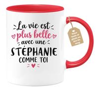 Café-Croissant - Mug La Vie Est Plus Belle Avec Une Stéphanie Comme Toi - R | Mug original avec message inspirant pour une amie spéciale Stéphanie