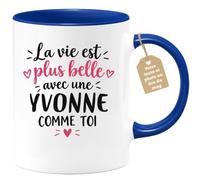 Café-Croissant - Mug La Vie Est Plus Belle Avec Une Yvonne Comme Toi - Bleu | Mug original avec message inspirant pour une amie spéciale Yvonne