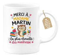 Café-Croissant - Mug Merci À Madame Martin La Plus Chouette Des Maîtresse - | Mug souvenir pour maîtresse avec design remerciement
