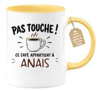 Café-Croissant - Mug Pas Touche Ce Café Appartient À Anaïs - Jaune/Céramiqu | Mug pas touche ce café appartient à Anaïs, design fun