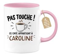 Café-Croissant - Mug Pas Touche Ce Café Appartient À Caroline - Rose/Cérami | Mug pas touche ce café appartient à Caroline, design fun