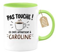 Café-Croissant - Mug Pas Touche Ce Café Appartient À Caroline - Vert/Cérami | Mug pas touche ce café appartient à Caroline, design fun