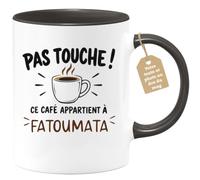 Café-Croissant - Mug Pas Touche Ce Café Appartient À Fatoumata - Noir/Céram | Mug pas touche ce café appartient à Fatoumata, design fun