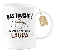 Café-Croissant - Mug Pas Touche Ce Café Appartient À Laura - Blanc/Céramiqu | Mug pas touche ce café appartient à Laura, design fun
