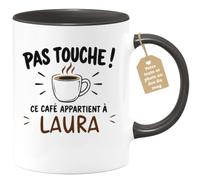 Café-Croissant - Mug Pas Touche Ce Café Appartient À Laura - Noir/Céramique | Mug pas touche ce café appartient à Laura, design fun