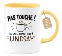 Café-Croissant - Mug Pas Touche Ce Café Appartient À Lindsay - Jaune/Cérami | Mug pas touche ce café appartient à Lindsay, design fun