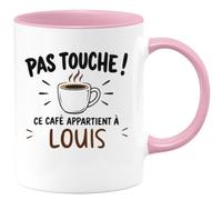 Café-Croissant - Mug Pas Touche Ce Café Appartient À Louis - Rose/Céramique | Tasse humoristique pour ceux qui protègent leur café Louis