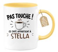 Café-Croissant - Mug Pas Touche Ce Café Appartient À Stella - Jaune/Céramiq | Mug pas touche ce café appartient à Stella, design fun