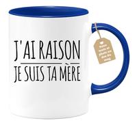 Café-Croissant - Mug Personnalisable Texte Photo Humour J'Ai Raison Je Suis Ta Mère - Cadeau Noël Original Maman Tasse Fête Des Mères Drôle Anniversaire Future Annonce Naissance - Bleu/Céramique