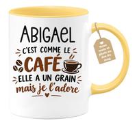 Café-Croissant - Mug Prénom Abigaël C'est Comme Le Café Elle A Un Grain - J | Mug humoristique avec phrase sur le café et Abigaël