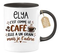 Café-Croissant - Mug Prénom Elya C'est Comme Le Café Elle A Un Grain - Noir | Mug humoristique avec phrase sur le café et Elya