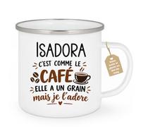 Café-Croissant - Mug Prénom Isadora C'est Comme Le Café Elle A Un Grain - B | Mug humoristique avec phrase sur le café et prénom femme Isadora