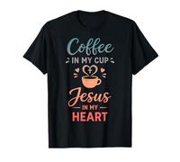 Café dans ma Tasse Jésus dans Mon cœur Foi chrétienne T-Shirt