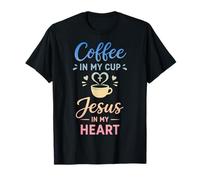 Café dans ma Tasse Jésus dans Mon cœur Foi chrétienne T-Shirt