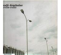 Cafe Drechsler - Rolle Rollo (Remix)