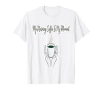 Café du Matin Mon café du Matin C'est Mon Moment T-Shirt