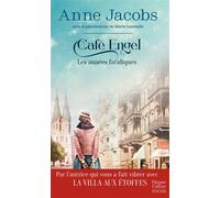 Café Engel – Les années fatidiques – Par l'autrice du best-seller La Villa aux étoffes – Tome 2